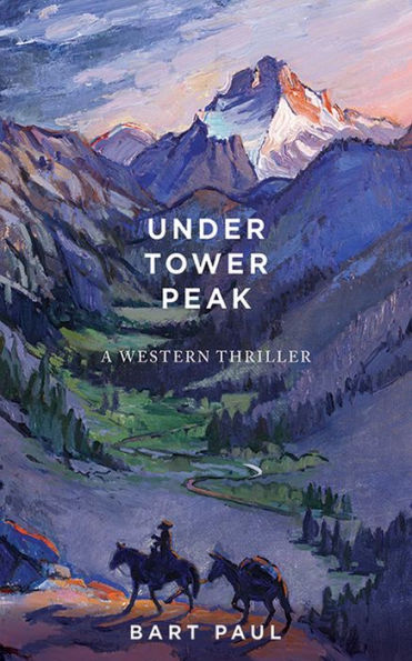 Under Tower Peak (Tommy Smith High Country Noir #1)