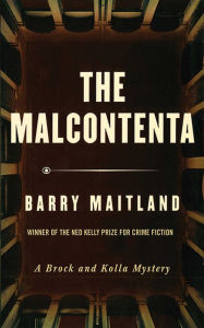 Title: The Malcontenta (Brock and Kolla Series #2), Author: Barry Maitland