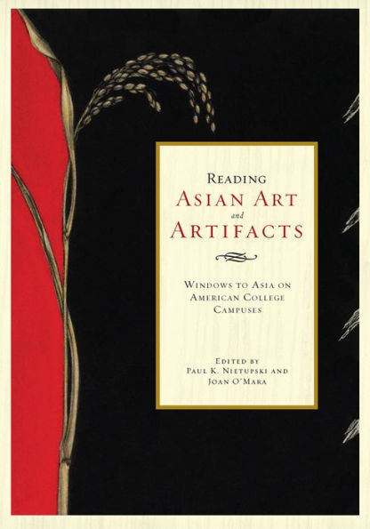 Reading Asian Art and Artifacts: Windows to Asia on American College Campuses