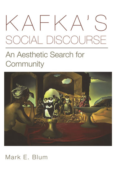 Kafka's Social Discourse: An Aesthetic Search for Community