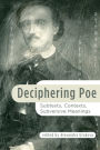 Deciphering Poe: Subtexts, Contexts, Subversive Meanings