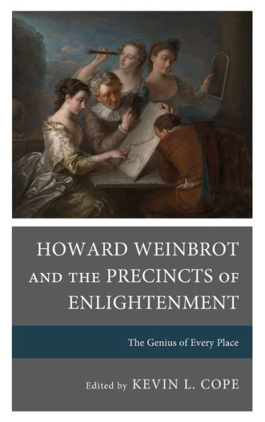 Howard Weinbrot and The Precincts of Enlightenment: Genius Every Place