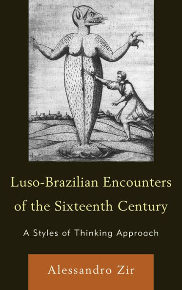 Luso-Brazilian Encounters of the Sixteenth Century: A Styles Thinking Approach