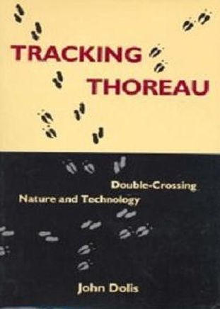 Tracking Thoreau: Double-Crossing Nature and Technology