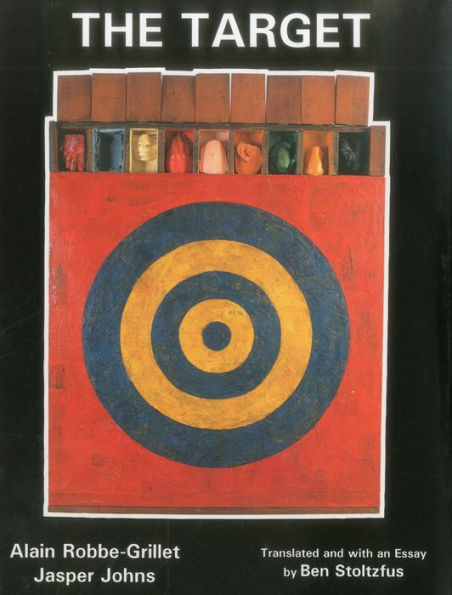 The Target: Alain Robbe-Grillet and Jasper Johns