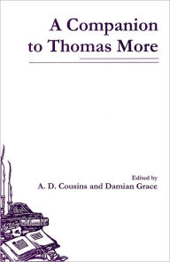 Title: A Companion to Thomas More, Author: A. D. Cousins