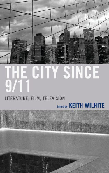 The City Since 9/11: Literature, Film, Television