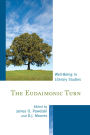 The Eudaimonic Turn: Well-Being in Literary Studies