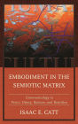 Embodiment in the Semiotic Matrix: Communicology in Peirce, Dewey, Bateson, and Bourdieu