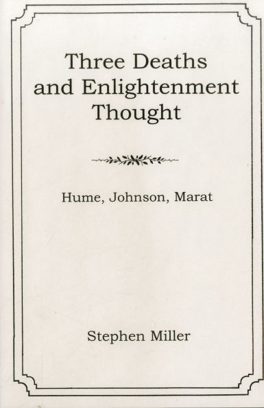Three Deaths and Enlightenment Thought: Hume, Johnson, Marat