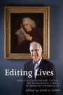 Editing Lives: Essays in Contemporary Textual and Biographical Studies in Honor of O M Brack, Jr.