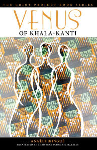 Title: Venus of Khala-Kanti, Author: Angèle Kingué