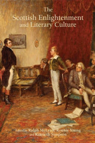 Title: The Scottish Enlightenment and Literary Culture, Author: Ronnie Young