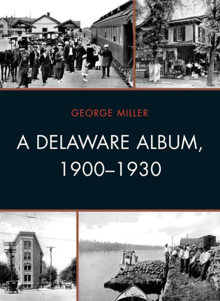 A Delaware Album, 1900-1930