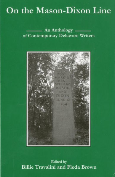 On the Mason-Dixon Line: An Anthology of Contemporary Delaware Writers