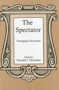 Title: The Spectator: Emerging Discourses, Author: Donald J. Newman