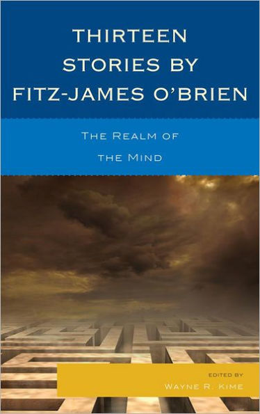 Thirteen Stories by Fitz-James O'Brien: The Realm of the Mind