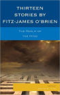 Thirteen Stories by Fitz-James O'Brien: The Realm of the Mind