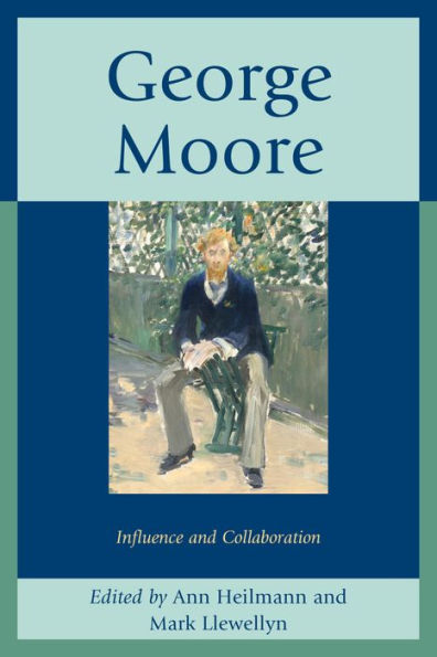 George Moore: Influence and Collaboration