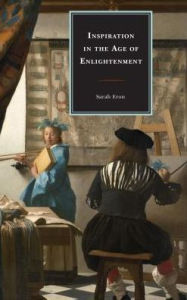 Title: Inspiration in the Age of Enlightenment, Author: Sarah Eron