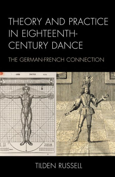 Theory and Practice in Eighteenth-Century Dance: The German-French Connection