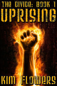 Title: Uprising, Author: Kim Flowers