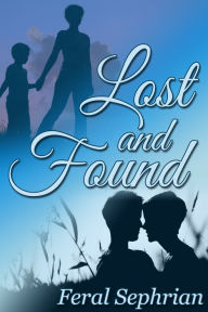 Title: Lost and Found, Author: Feral Sephrian