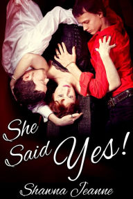 Title: She Said Yes!, Author: Shawna Jeanne