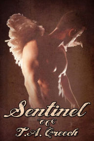 Title: Sentinel, Author: T.A. Creech