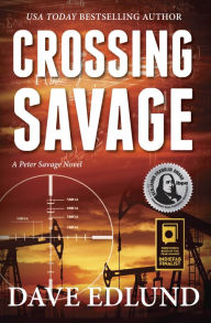 Title: Crossing Savage (Peter Savage Series #1), Author: Dave Edlund