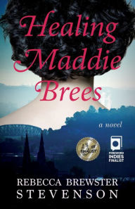 Healing Maddie Brees By Rebecca Brewster Stevenson