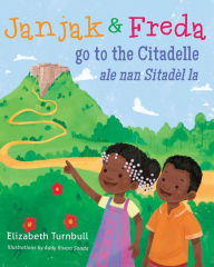 Title: Janjak and Freda Go to the Citadelle, Author: Elizabeth Turnbull