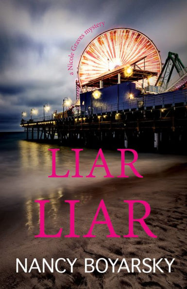 Liar Liar: A Nicole Graves Mystery