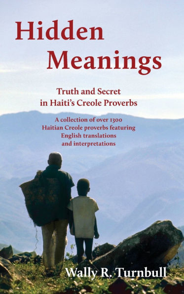 Hidden Meanings: Truth and Secret Haitian Proverbs