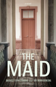 Title: The Maid, Author: Michelle Flynn Osborne
