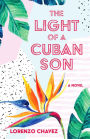 The Light of a Cuban Son