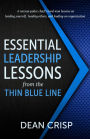 Essential Leadership Lessons from the Thin Blue Line