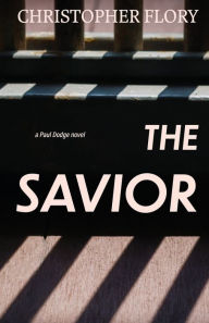 Amazon kindle ebooks download The Savior in English 9781611534979 by Christopher Flory, Christopher Flory