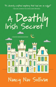 Ebook free textbook download A Deathly Irish Secret by Nancy Nau Sullivan (English literature)