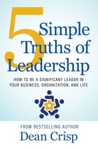 Free downloadable audiobooks for ipod 5 Simple Truths of Leadership: How to be a significant leader in your business, organization, and life