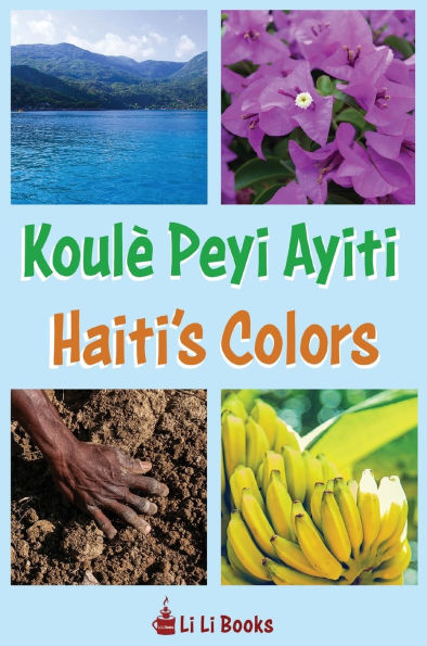 Haiti's Colors: Koulè Peyi Ayiti