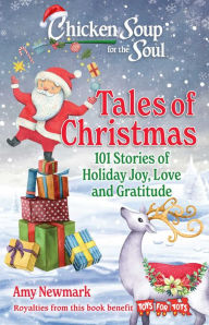 Online audio books for free no downloading Chicken Soup for the Soul: Tales of Christmas: 101 Stories of Holiday Joy, Love and Gratitude by Amy Newmark English version 