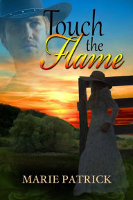 Title: Touch The Flame, Author: Marie Patrick