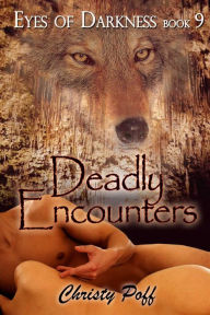 Title: Deadly Encounters, Author: Christy Poff