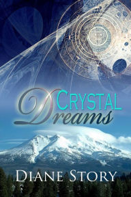 Title: Crystal Dreams, Author: Diane Story