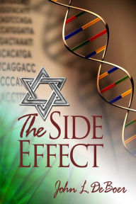 Title: The Side Effect, Author: John DeBoer