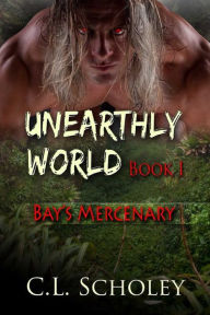 Title: Bay's Mercenary, Author: C.L. Scholey