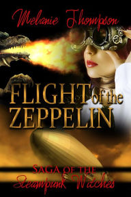 Title: The Flight Of The Zeppelin, Author: Melanie Thompson