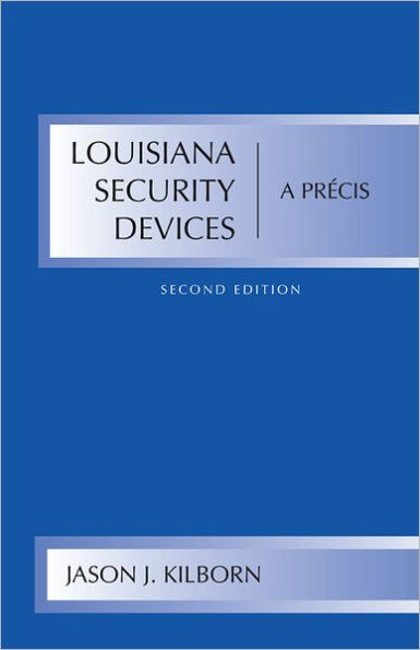 Louisiana Security Devices, A Précis / Edition 2