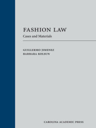 Title: Fashion Law: Cases and Materials, Author: Guillermo Jimenez